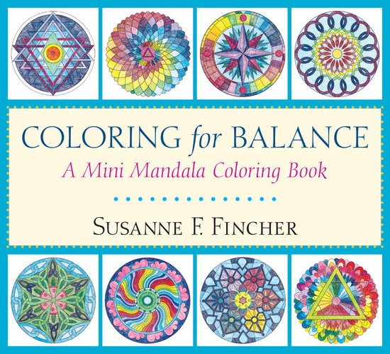 Balancer Colouring Coloring For Balance, Susan F Fincher | 9781611804225 | Boeken | bol
