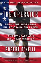 The Operator Firing the Shots That Killed Osama Bin Laden and My Years as a Seal Team Warrior