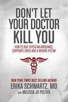 Dont Let Your Doctor Kill You