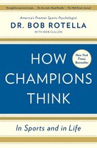 How Champions Think: In Sports & In Life