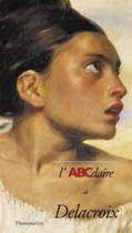 L'ABCdaire de Delacroix | Collectif | Book