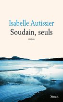 Stock SOUDAIN, SEULS, Français, Livre broché, 248 pages