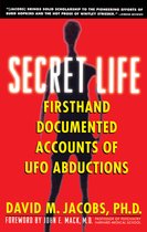 Secret Life Firsthand Accounts Of UFO Ab