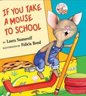 If You Give...- If You Take a Mouse to School
