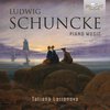 Tatiana Larionova - Schuncke: Piano Music (CD)