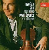 Pavel Šporcl, Petr Jiříkovský - Dvořák & Suk: Violin Works (CD)