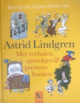 Het grote lijsterboek van Astrid Lindgren : met verhalen, sprookjes en prentenboeken