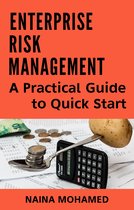 Enterprise Risk Management: A Practical Guide to Quick Start