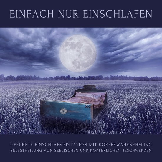 Geführte Einschlafmeditation mit Körperwahrnehmung: Einfac ... - cover