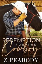 The Sawyer Ranch Cowboys 2 - Redemption for the Cowboy
