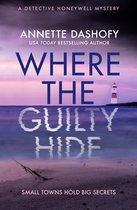 A Detective Honeywell Mystery 1 - Where the Guilty Hide (A Detective Honeywell Mystery, Book 1)