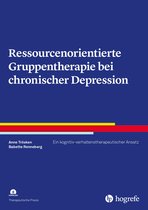 Therapeutische Praxis - Ressourcenorientierte Gruppentherapie bei chronischer Depression