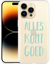 Geschikt voor Apple iPhone 14 Pro Max Hoesje Alles Komt Goed - Designed by Cazy