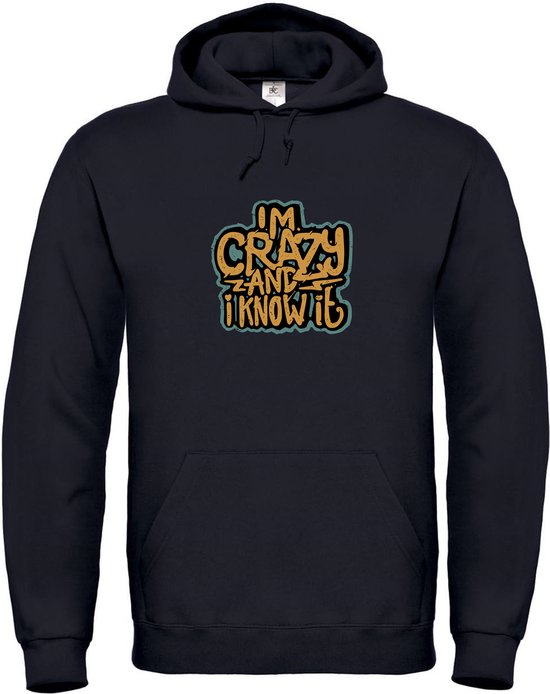 Klere-Zooi - I'm Crazy and I Know It - Hoodie - 140 (9/11 jaar)
