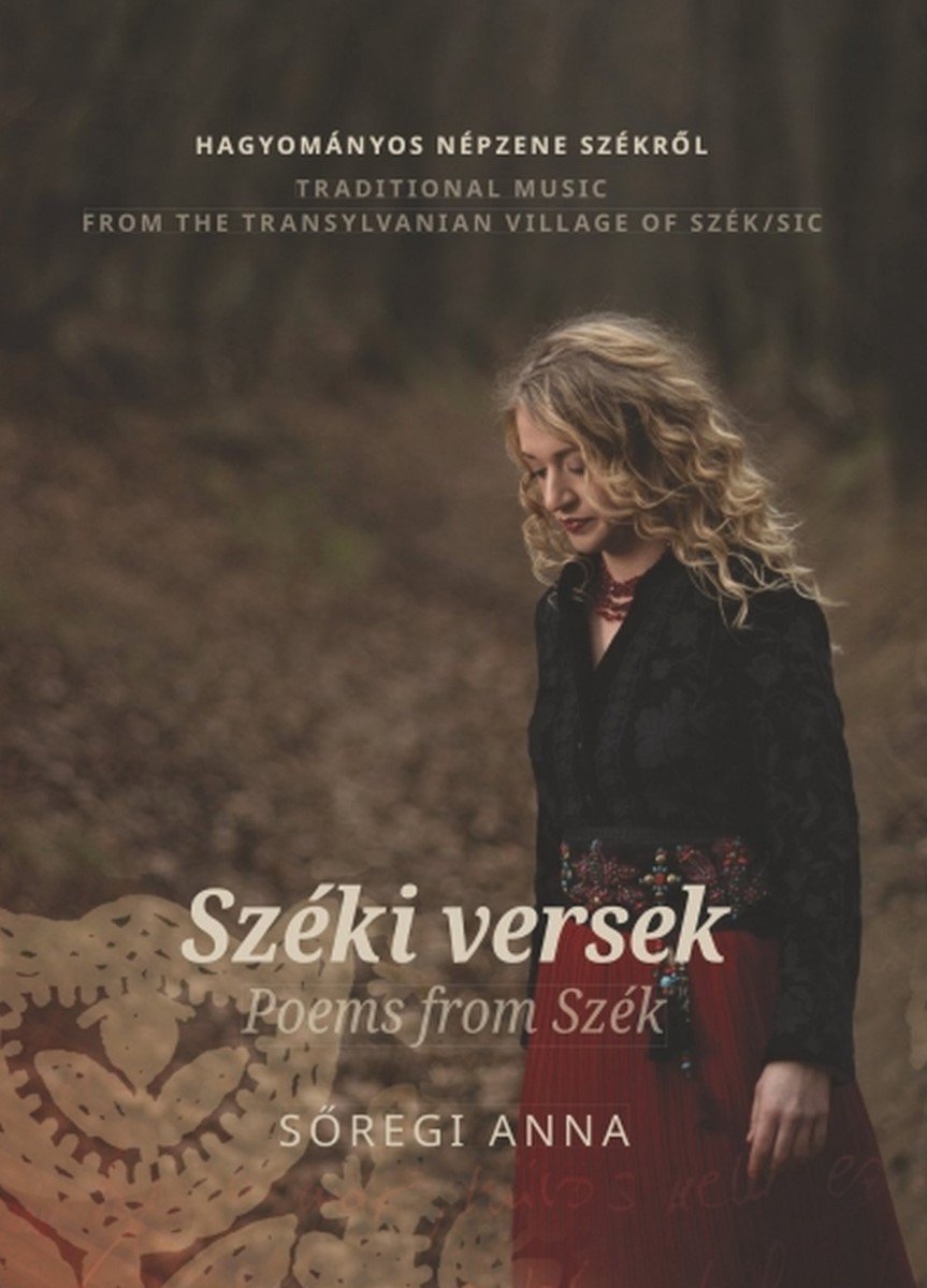 Anna Soregi - Poems From Szek - Traditional Music From Transylva (CD)