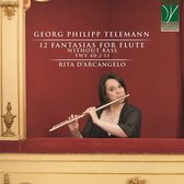 Rita D'arcangelo - Telemann: 12 Fantasias For Flute Without Bass (CD)