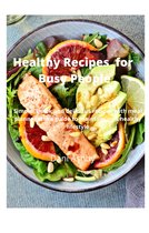 Healthy Recipes for Busy People