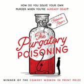 The Purgatory Poisoning: An utterly gripping crime mystery from the winner of the Comedy Women in Print Prize for 2023!