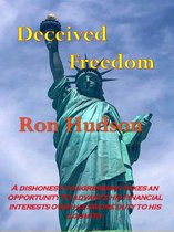 Deceived Freedom