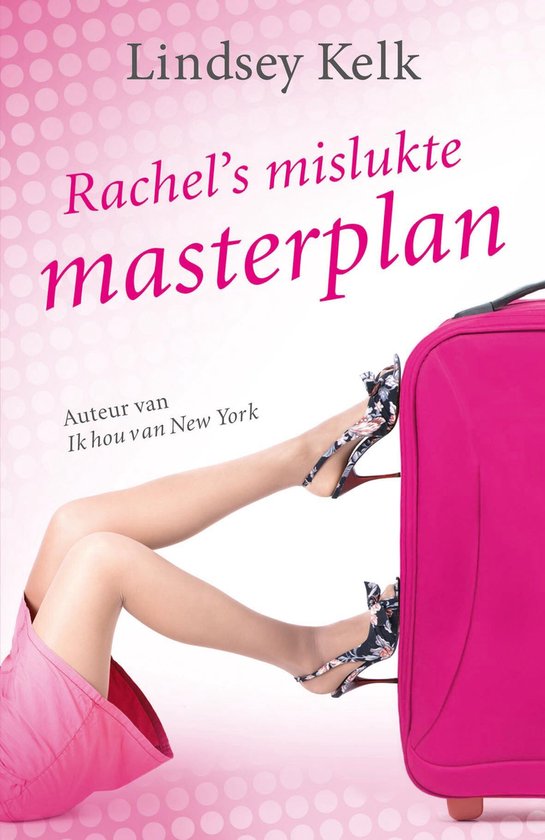 Rachels mislukte masterplan