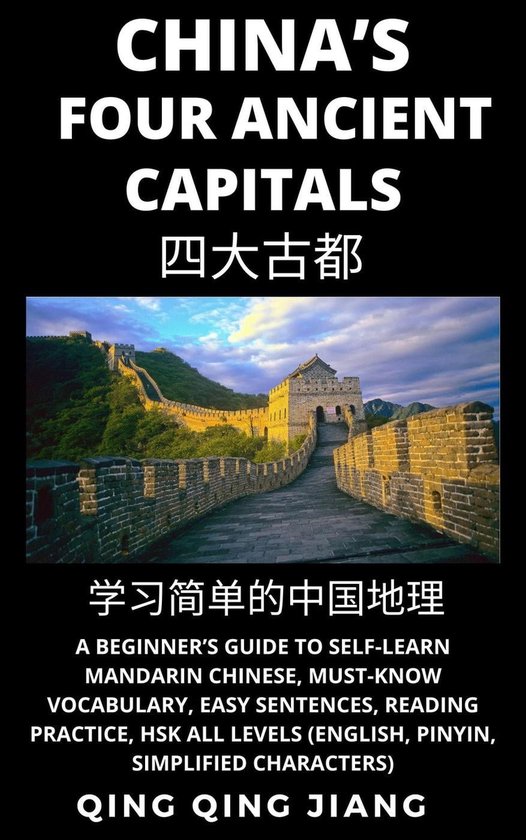 Chinese Geography 4 China’s Four Ancient Capitals A Beginner’s Guide