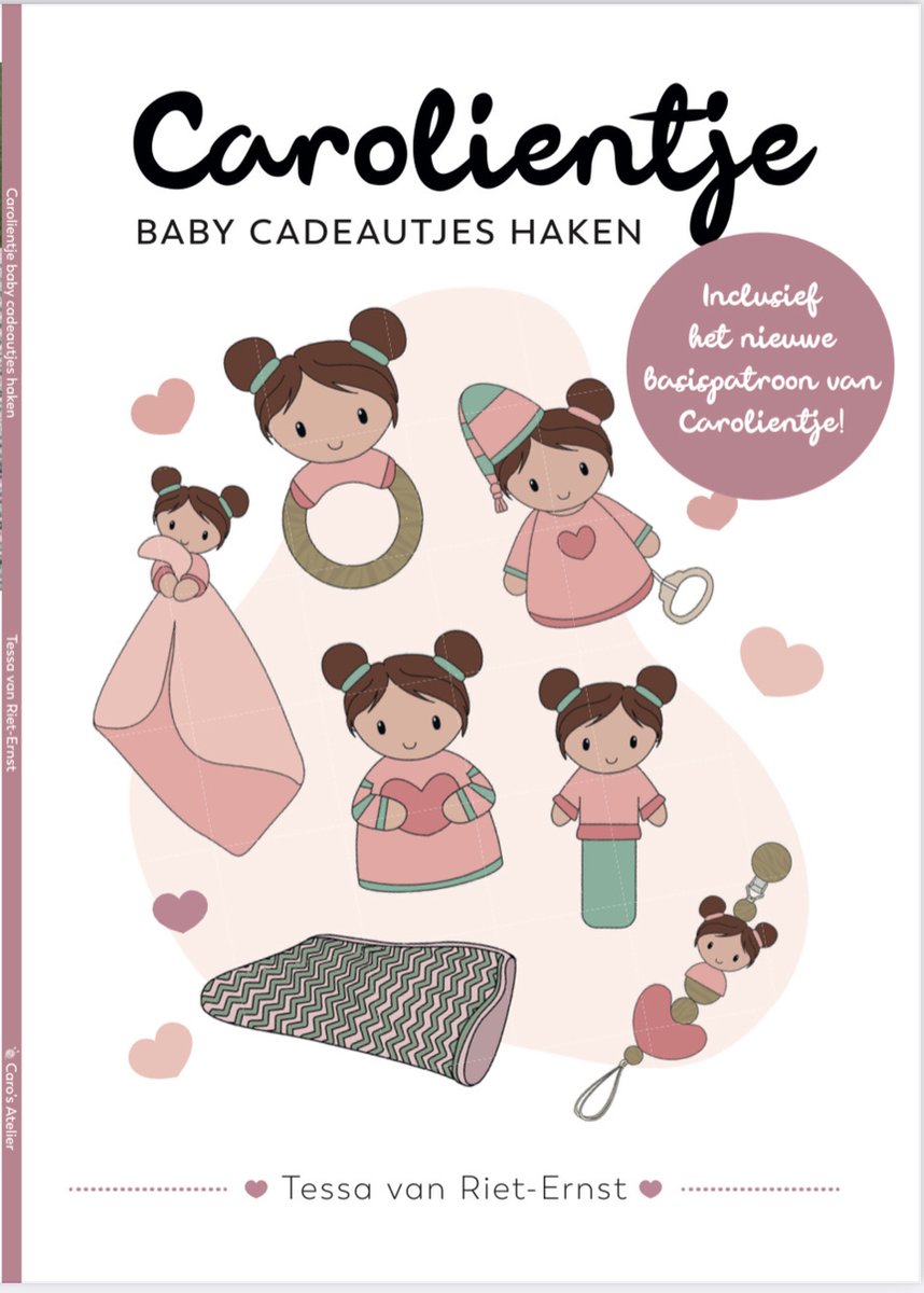 Carolientje Baby Cadeautjes Haken - Tessa van Riet - Ernst