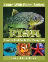 Learn With Facts Series 43 - Fish Photos and Facts for Everyone