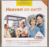 Heaven on earth - 8 years of songs from the Toronto Renewal - Worship Experience - Gospelzang
