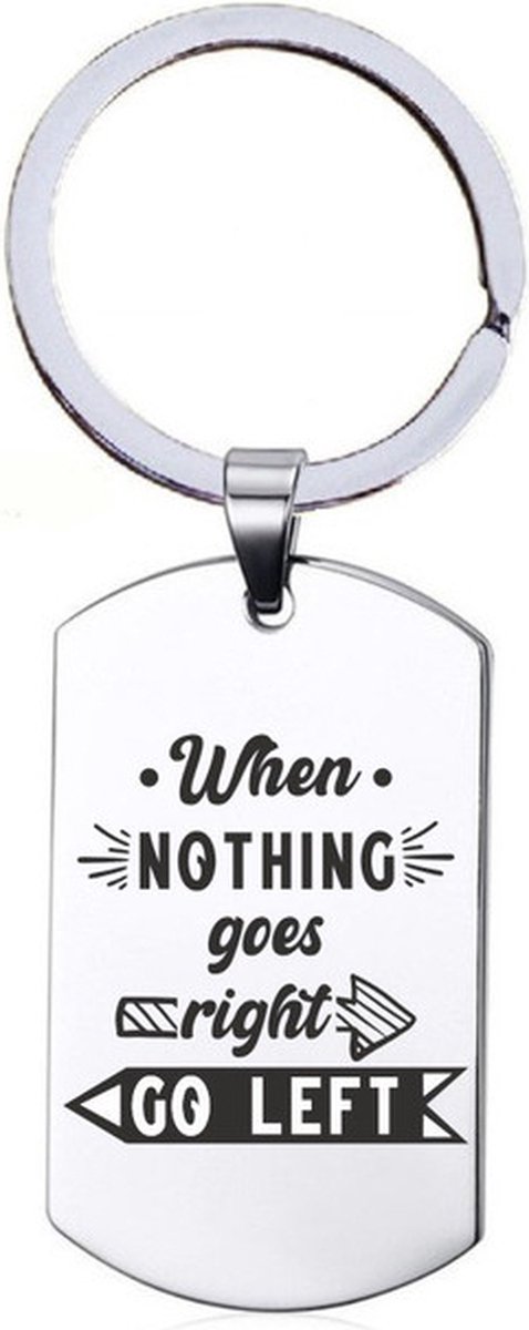 Sleutelhanger RVS - When Nothing Goes Right