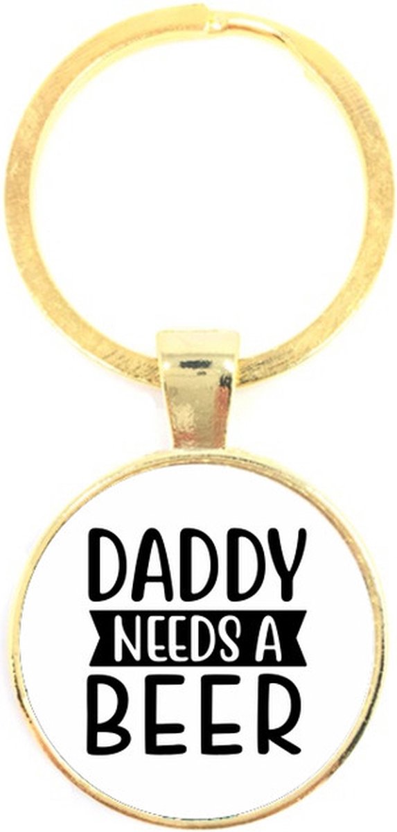 Sleutelhanger Glas - Daddy Needs A Beer