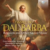 Coro Istituzione Armonica & Ensemble Il Narvalo & Alberto Turco - Dal Barba: Requiem And Other Sacred Music (CD)