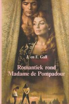 Romantiek rond Madame de Pompadour