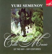Yuri Semenov - Cello Music Of The XIxth-XXth Centu (CD)