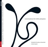 Elisabeth Zeuthen Schneider, Ulrich Staerk - Conversations For Violin & Piano (CD)