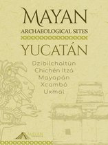 Mayan Achaeological sites 1 - Mayan Archaeological Sites - Yucatán