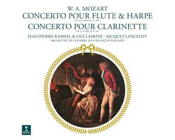 W.A. Mozart: Concerto Pour Flute & Harpe/Concerto Pour Clarinette