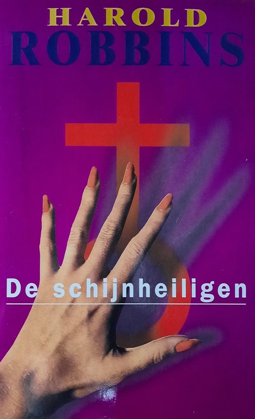 Boekomslag van 'De schijnheiligen' van Harold Robbins, met een hand met rode nagellak, een rood kruis en een paarse achtergrond.
