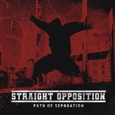 Straight Opposition - Path Of Separation (CD)