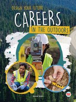 Design Your Future - Careers in the Outdoors
