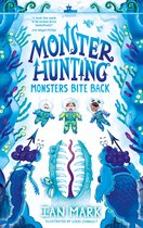 Monster Hunting 2 - Monsters Bite Back (Monster Hunting, Book 2)