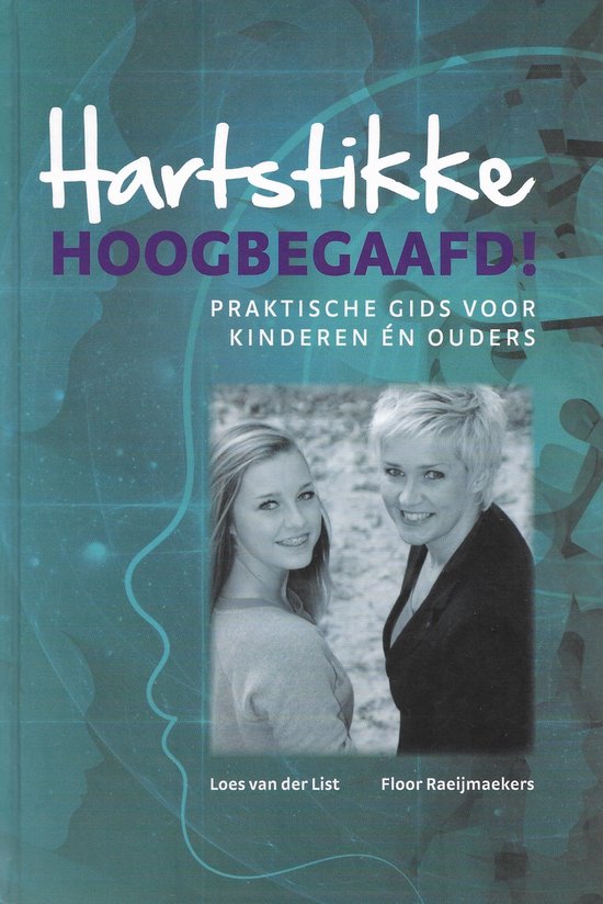 Cover van het boek 'Hartstikke hoogbegaafd!' van Floor Raeijmaekers