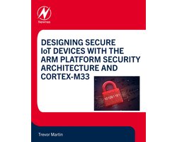 Designing Secure IoT Devices with the Arm Platform Security Architecture and Cortex-M33