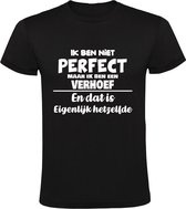 Ik ben niet perfect maar ik ben een Verhoef en dat is eigenlijk hetzelfde Heren T-shirt | achternaam | jarig | verjaardag | naam | grappig  | Zwart