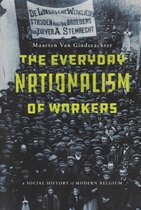 Everyday Nationalism in Belgium A Social History of Modern Belgium