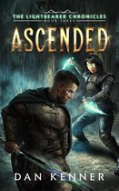 The Lightbearer Chronicles 3 - Ascended