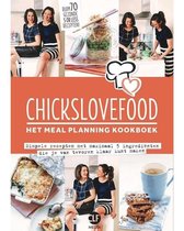 Chickslovefood 3 -   Chickslovefood: Het meal planning-kookboek