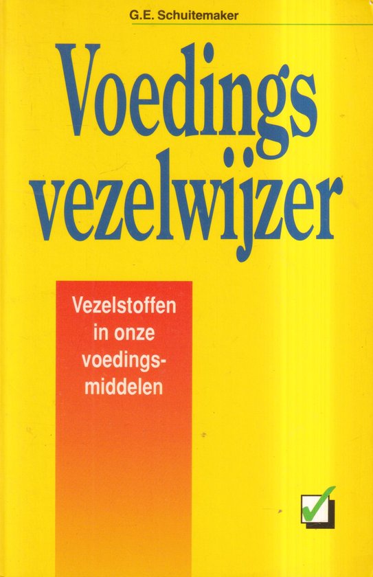 Omslag van VOEDINGSVEZELWIJZER door Schuitemaker, Hennie Franssen-Seebregts