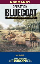 Battleground Europe - Normandy - Operation Bluecoat