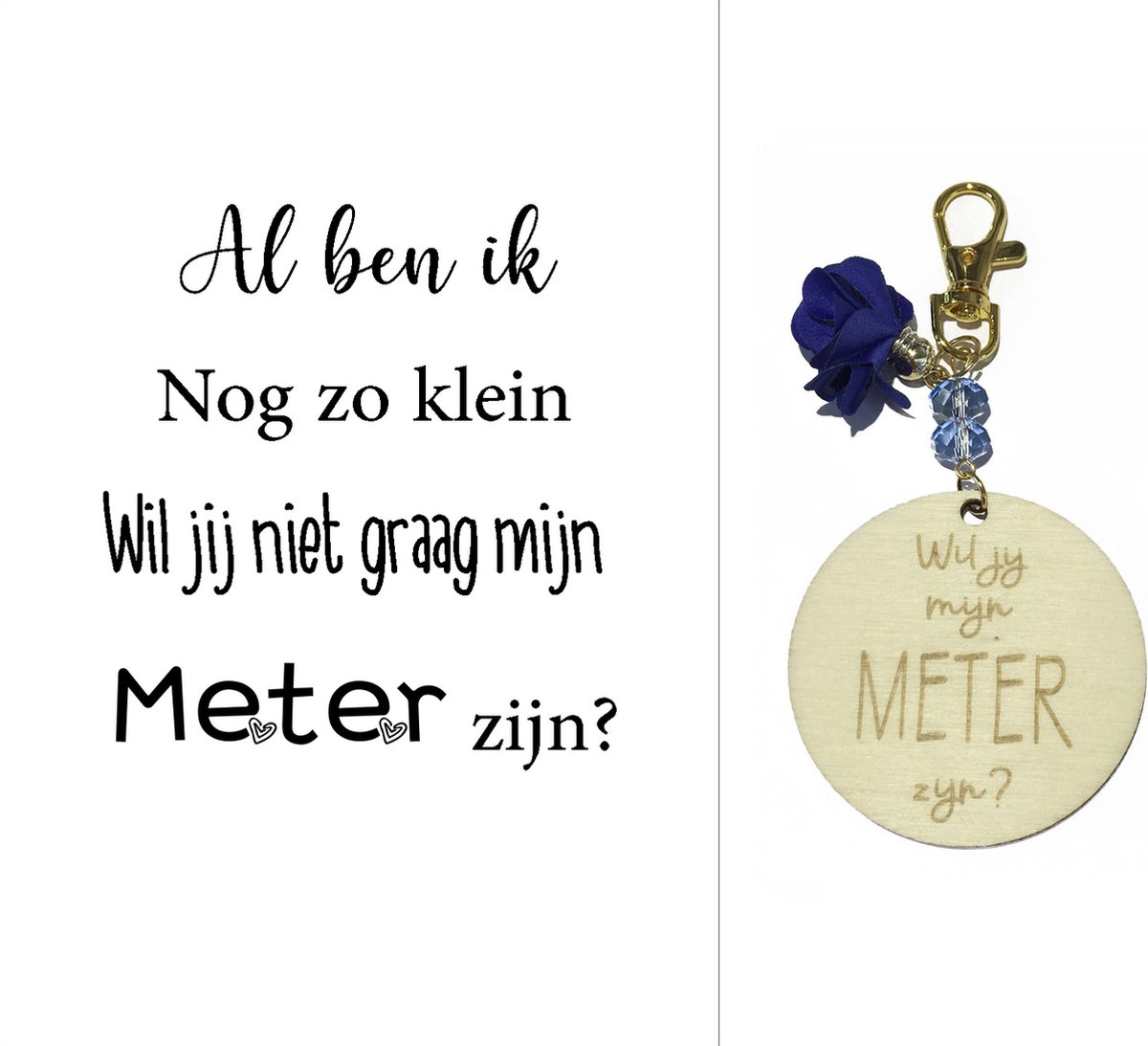 Sleutelhanger Wil jij mijn Meter zijn? | blauw |  al ben ik nog zo klein | meter vragen | meter worden | peettante vragen | peettante worden