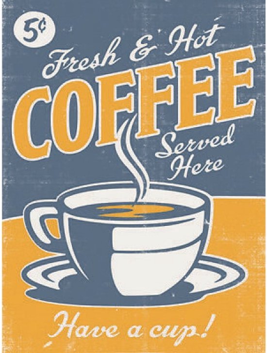 Wandbord - Fresh Hot Coffee Served Here - Leuk Voor In De Keuken
